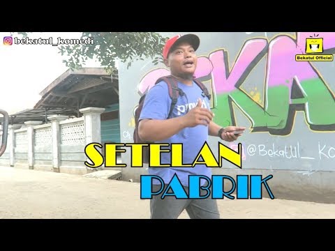 setelan-pabrik-ngakak-sama-bekatul