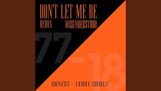 Don&#39;t Let Me Be Misunderstood (Remix)