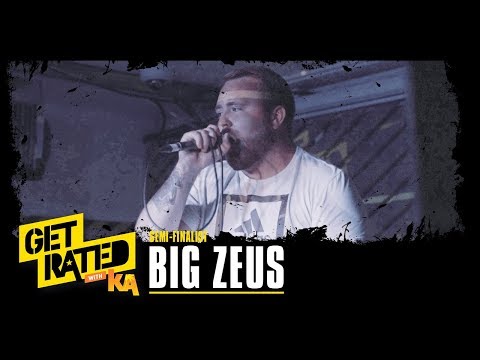 KA Get Rated Semi Finalists - Big Zeus