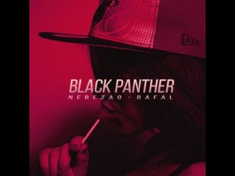 Black Panther -- Nebezao feat Rafal 😎