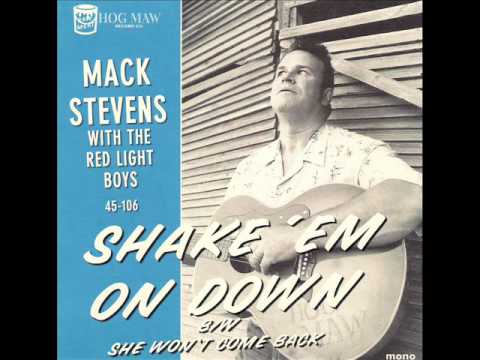 Mack Stevens with the Red Light Boys - Shake `Em On Down