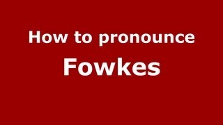 How to pronounce Fowkes