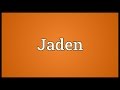 Jaden Meaning