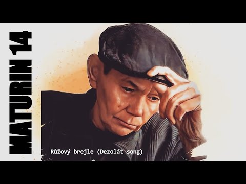 Maturin 14 - MATURIN 14 - Růžový brejle (Dezolát song)