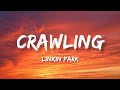 Linkin Park - Crawling (Lyrics)