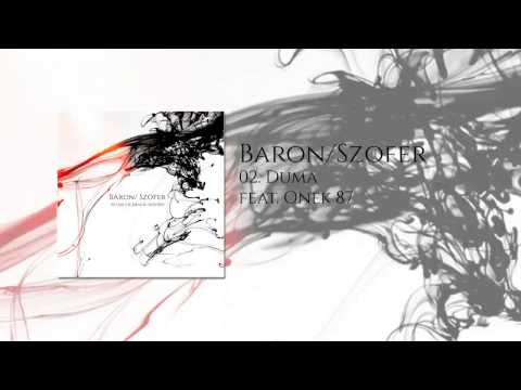 02. Baron / Szofer - Duma feat. Onek 87