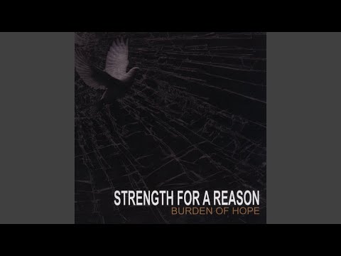 download lagu mp3 mp4 Strength For A Reason Burden Of Hope 2009, download mp3 Strength For A Reason Burden Of Hope 2009 free download, download mp3 Strength For A Reason Burden Of Hope 2009