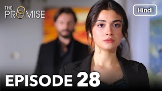 The Promise Episode 28 (Hindi Dubbed)