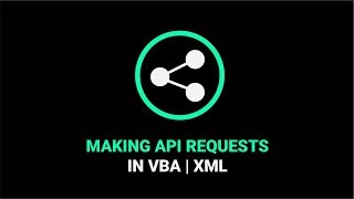 Making API Requests in VBA | XML