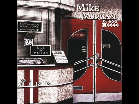 FRANKIE'S BLUES (LIVE) - MIKE MORGAN & THE CRAWL