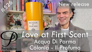 Acqua Di Parma Colonia Il Profumo perfume review on Persolaise Love At First Scent episode 526