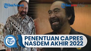 Surya Paloh Optimis setelah Gelar Rakernas akan Tentukan Capres dari Nasdem pada Desember 2022