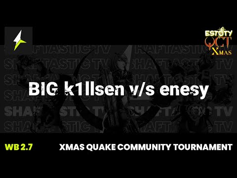 QCT Xmas - WB 2.7 - BIG.k1llsen v/s enesy