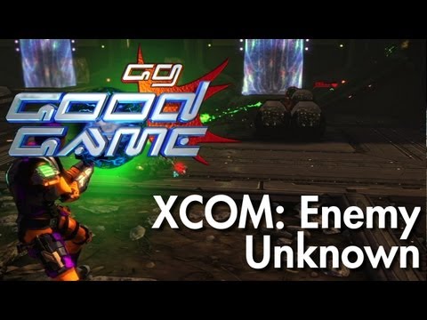 Good Game Review -  XCOM: Enemy Unknown - 23/10/12