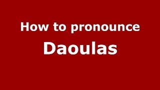 How to pronounce Daoulas