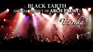 Black Earth (Arch Enemy) - Eureka - Live ( Tokyo 2016.5.17 ) [HD]