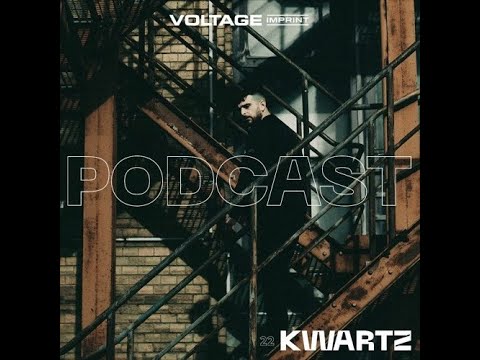 Kwartz @ VOLTAGE Podcast #21
