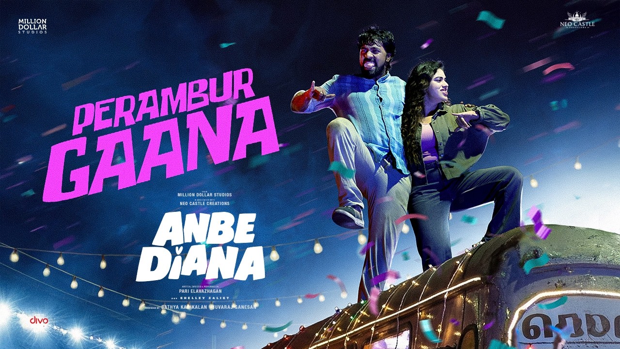 Perambur Gaana Song Lyrics | Anbe Diana Tamil film 2026 | Jassie Gift, Bharath Sankar