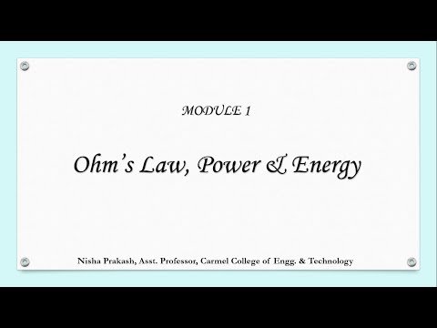 Module 1 - 2. Ohm's law, Power and Energy