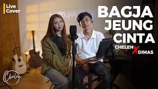 Download lagu BAGJA JEUNG CINTA - CHELEN X DIMAS | LIVE COVER mp3