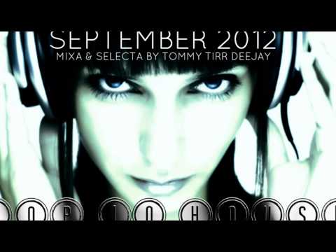 Top Ten House Vol.1 September / October 2012 = Mixa & Selecta By Tommy Tirr DJ = (Con Titoli) HQ