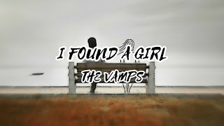 The Vamps - I Found a Girl (Lyrics)