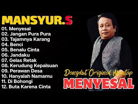 Mansyur S Full Album Terbaik Sepanjang Masa🍓 LaguLawas