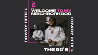 #CivilTV: Rowdy Rebel Welcome To My Neighborhood: The 90's