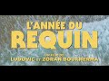 L'ANNÉE DU REQUIN - Bande-annonce (VF) Marina Foïs - Les frères Boukherma