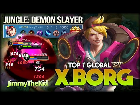 Deadly Jungler X.Borg! JimmyTheKid Top 1 Global S21 X.Borg - Mobile Legends: Bang Bang