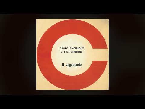 Il vagabondo - Paolo Zavallone E Il Suo Complesso