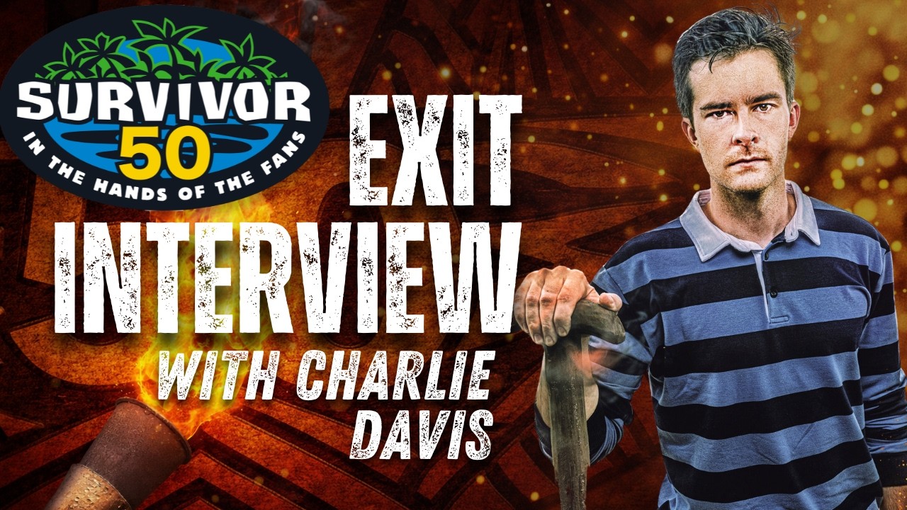 Survivor 50 Exit Interview: Charlie Davis Reveals the Moment He Knew He Was ‘Cooked’