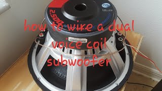How to wire a dual voice coil subwoofer