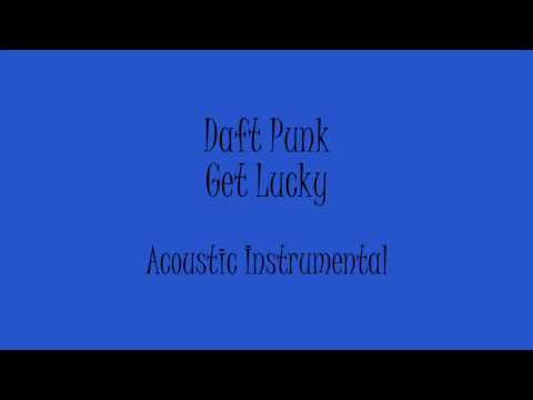 Daft Punk - Get Lucky (Acoustic Instrumental) Karaoke