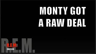 Monty Got A Raw Deal / R.E.M. / Subtítulos Español