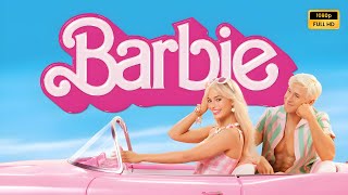 Barbie (2023) Filme completo em português Revisão e fatos