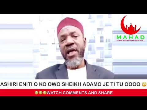 Ashiri eniti o ko owo Sheikh Adam