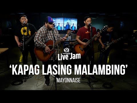 'Kapag Lasing Malambing' – Mayonnaise