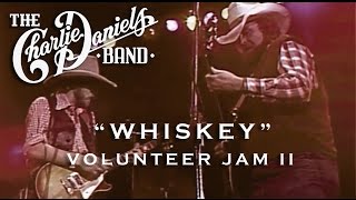 The Charlie Daniels Band - Whiskey (Live) - Volunteer Jam II