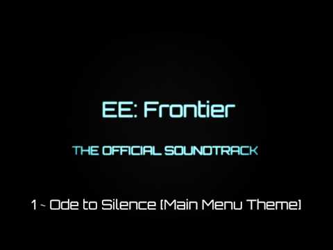 EE:Frontier OST | 1 ~ Ode to Silence [Main Menu Theme]