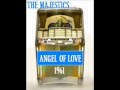 ANGEL OF LOVE ~ The Majestics (1961)