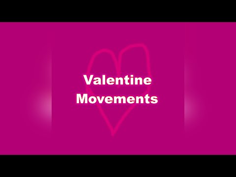 Valentine Movements