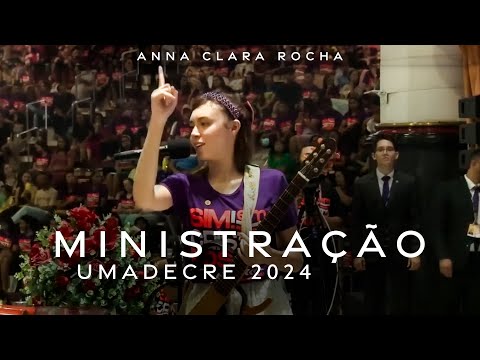 Anna Clara Rocha - Ministração - UMADECRE 2024