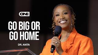 Download lagu Go Big Or Go Home - Dr. Anita mp3