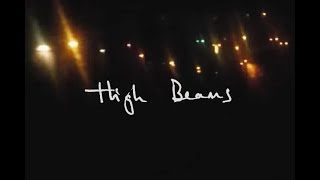 All the Luck in the World - High Beams (Lyric Video)