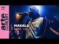 Makala - Dans le Club | ARTE Concert [Émission Complète du 24 Mai 2022]