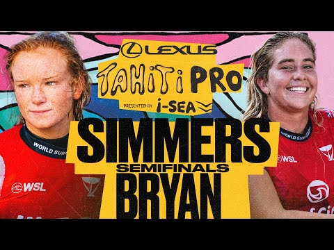Caitlin Simmers vs Gabriela Bryan | Lexus Tahiti Pro pres By I-SEA 2025 - Semifinals