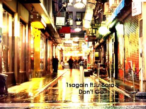 1sagain(원써겐) ft. Ju Bora - Don't Go(가지마)