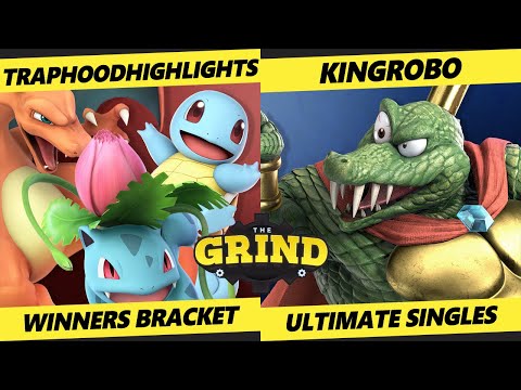 The Grind 243 - TrapHoodHighlights (Pokemon Trainer) Vs. KingRoBo (K Rool) Smash Ultimate - SSBU