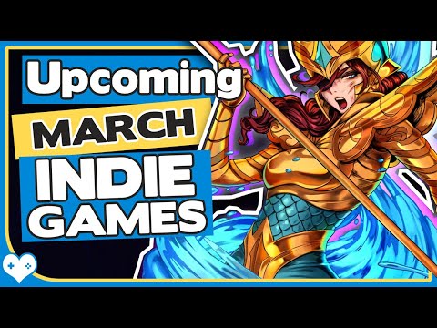 Top 10 Upcoming Indie Games to Watch Out for in March 2023